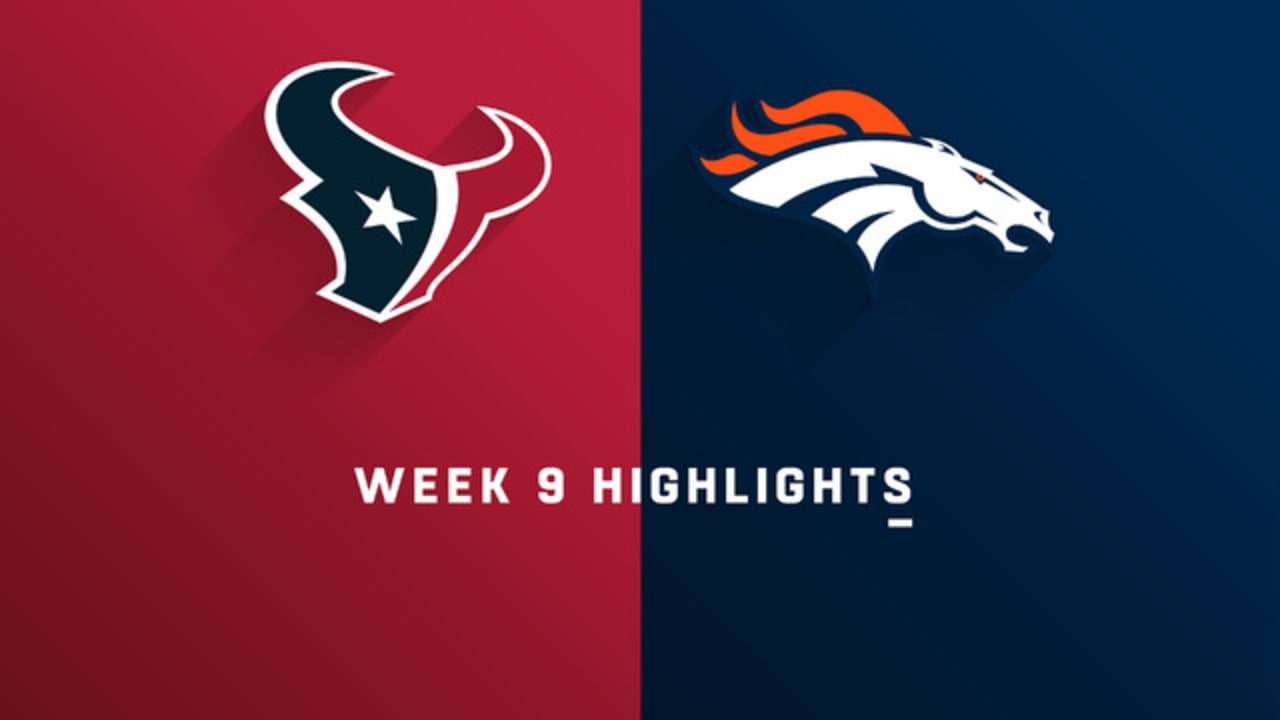 Texans vs. Broncos highlights Week 9