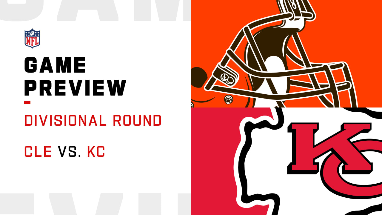 Cleveland Browns vs. Kansas City Chiefs preview Divisional Round