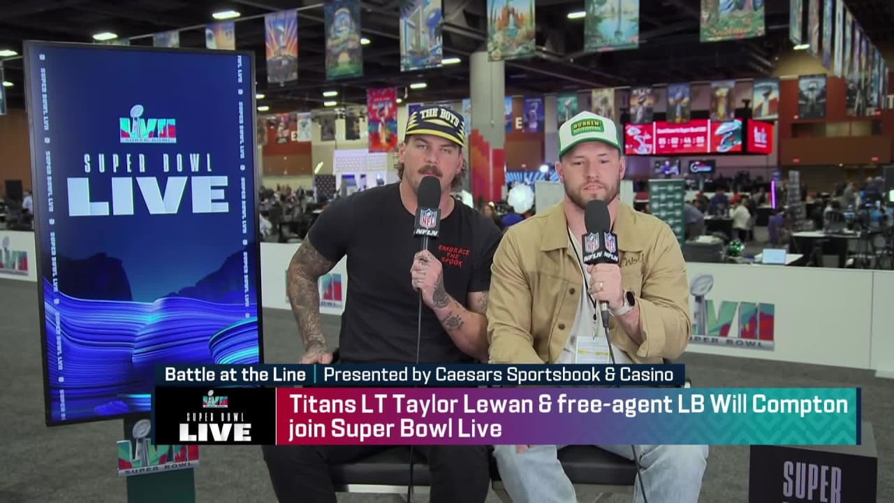 Tennessee Titans left tackle Taylor Lewan and free-agent linebacker Will Compton join Super Bowl Live