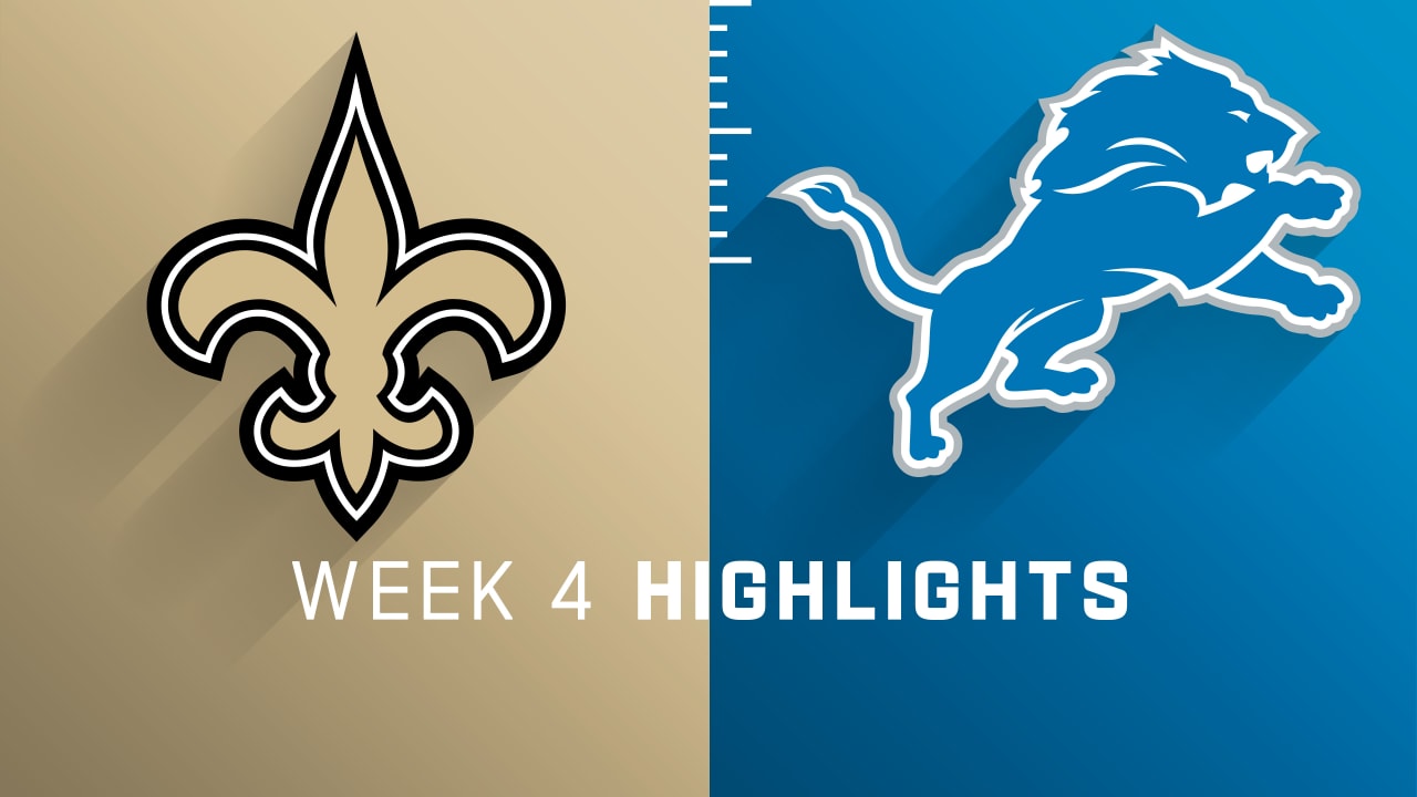 New Orleans Saints vs. Detroit Lions highlights Week 4