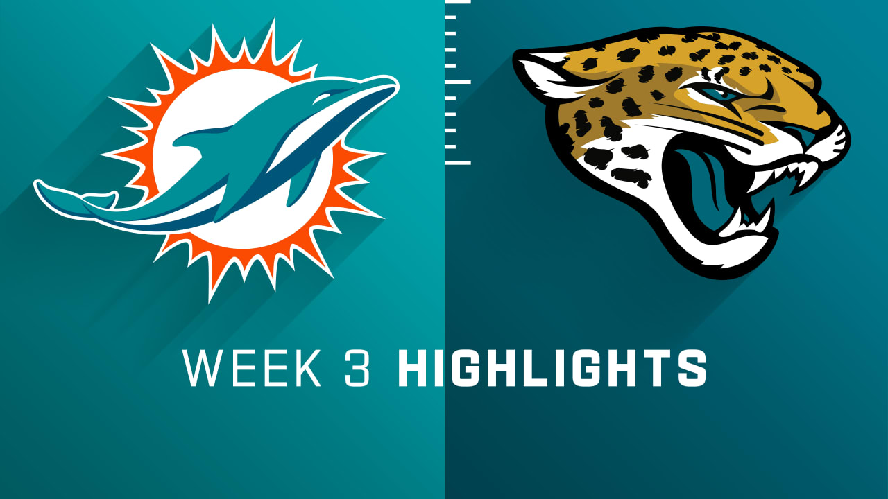 Miami Dolphins vs. Jacksonville Jaguars highlights Week 3