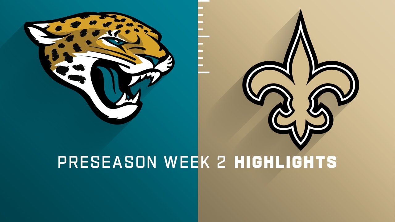 Jacksonville Jaguars vs. New Orleans Saints highlights Preseason Week 2