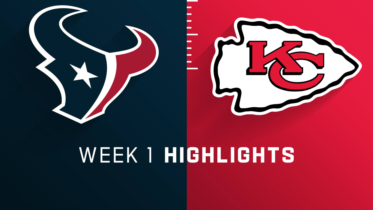 Houston Texans vs. Kansas City Chiefs highlights Week 1