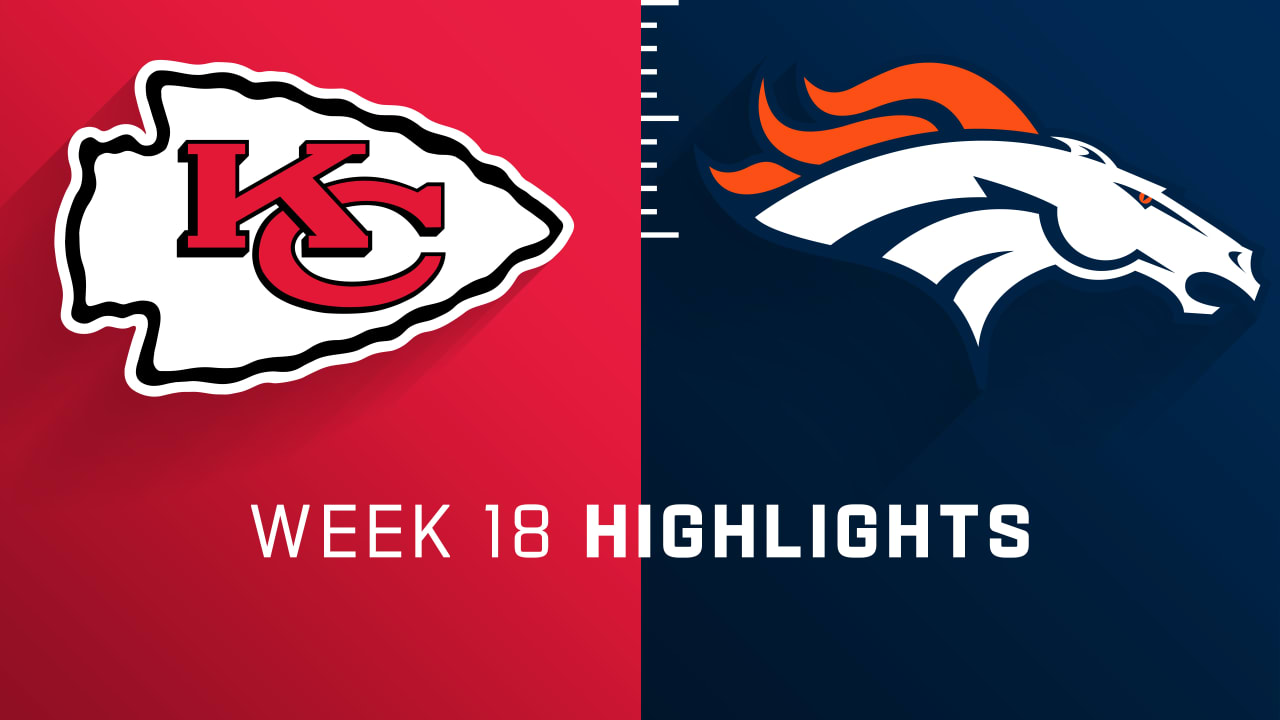 Chiefs vs. Broncos Week 18 Highlights