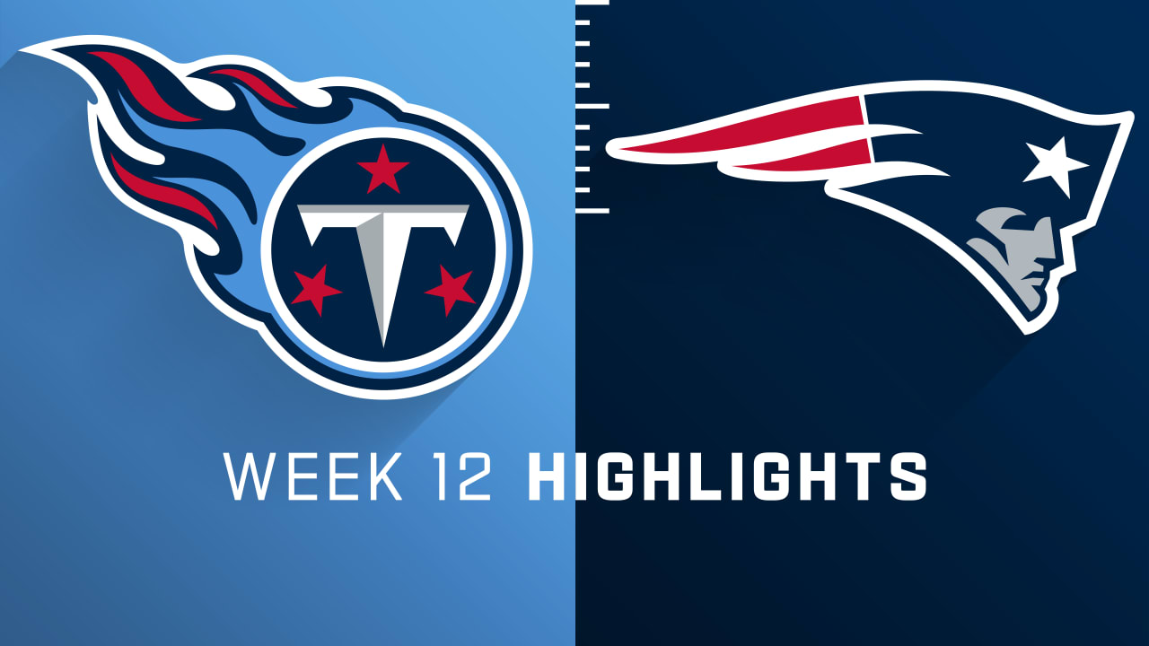 Tennessee Titans vs. New England Patriots highlights Week 12