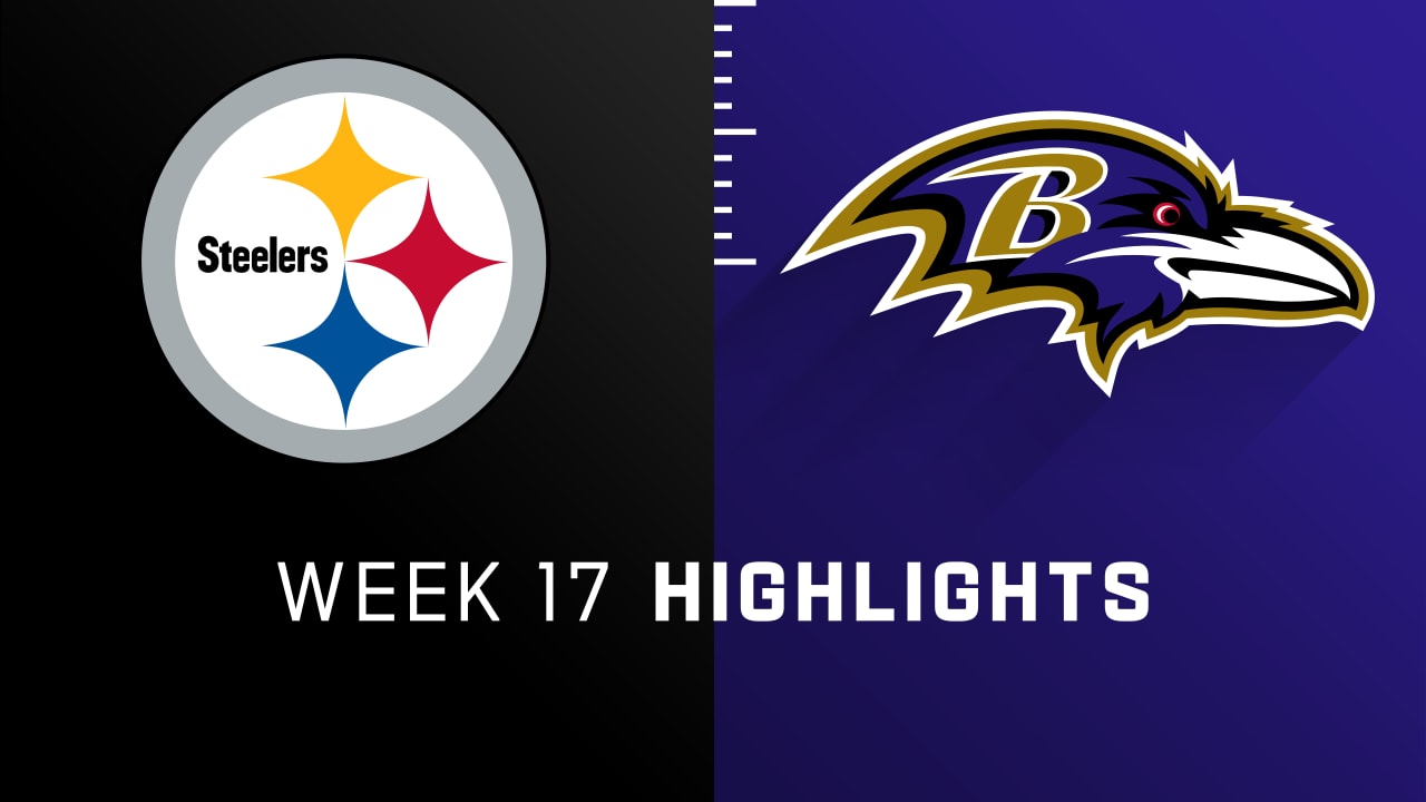 Pittsburgh Steelers vs. Baltimore Ravens highlights Week 17