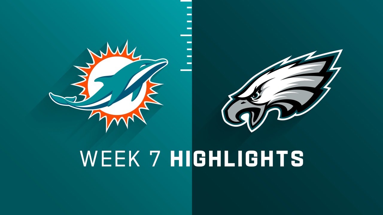 Week 7  Miami Dolphins at Philadelphia Eagles