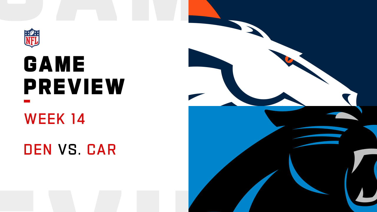 Denver Broncos Vs. Carolina Panthers Preview | Week 14