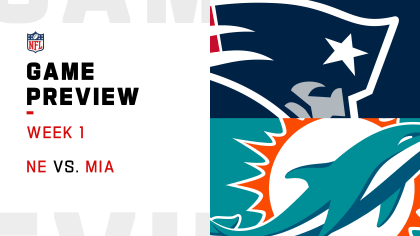 NFL Week 1: Game Preview: Miami Dolphins at New England Patriots