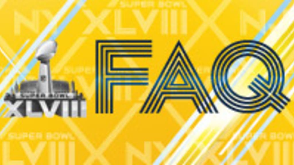 FAQ for Fans Attending Super Bowl XLVIII