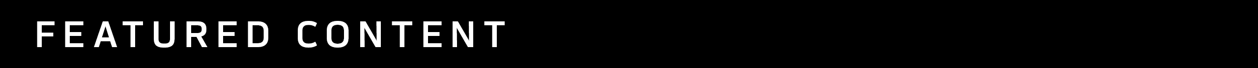 SECTION HEADERS_FEATURED CONTENT