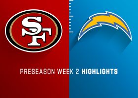 49ers vs. Chargers highlights | Preseason Week 2