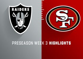 Raiders vs. 49ers highlights | Preseason Week 3