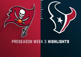 Buccaneers vs. Texans highlights | Preseason Week 3