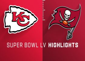 Chiefs vs. Buccaneers highlights | Super Bowl LV