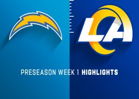 Chargers vs. Rams highlights | Preseason Week 1