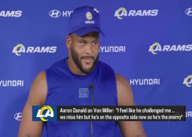 Aaron Donald on Von Miller: 'We miss him ... but he's the enemy (now)'