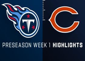 Titans vs. Bears highlights | Preseason Week 1