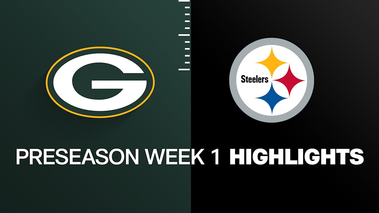 Packers vs. Steelers highlights | Preseason Week 1