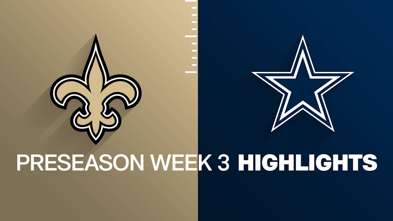 Saints vs. Cowboys highlights | Preseason Week 3