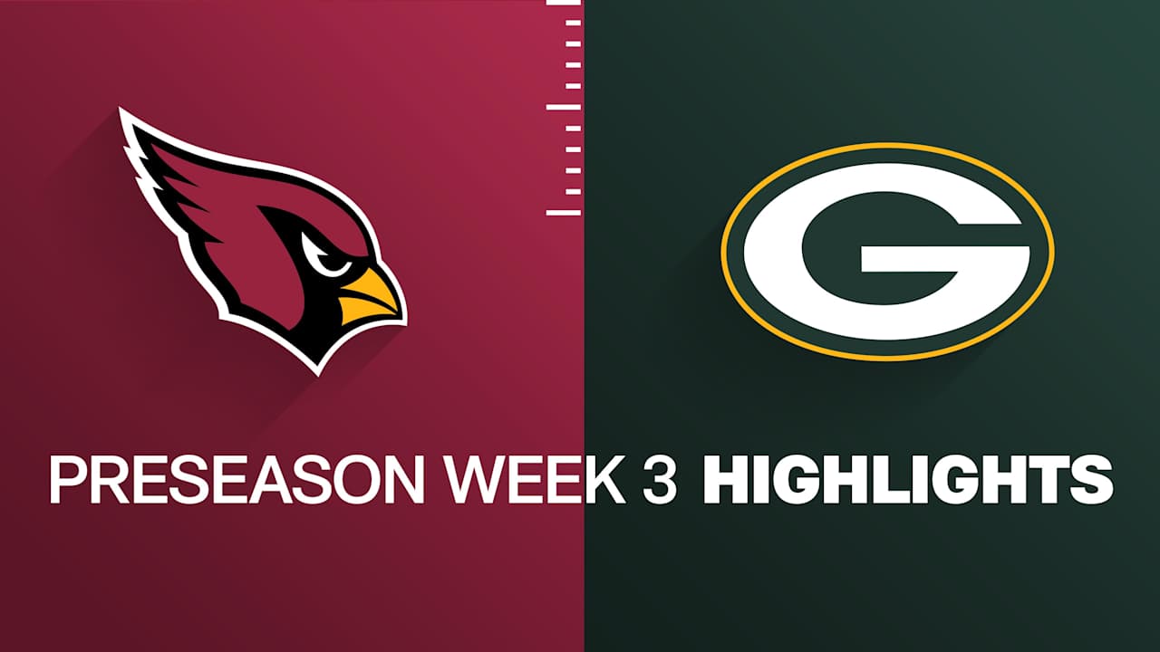 Cardinals vs. Packers highlights | Preseason Week 3