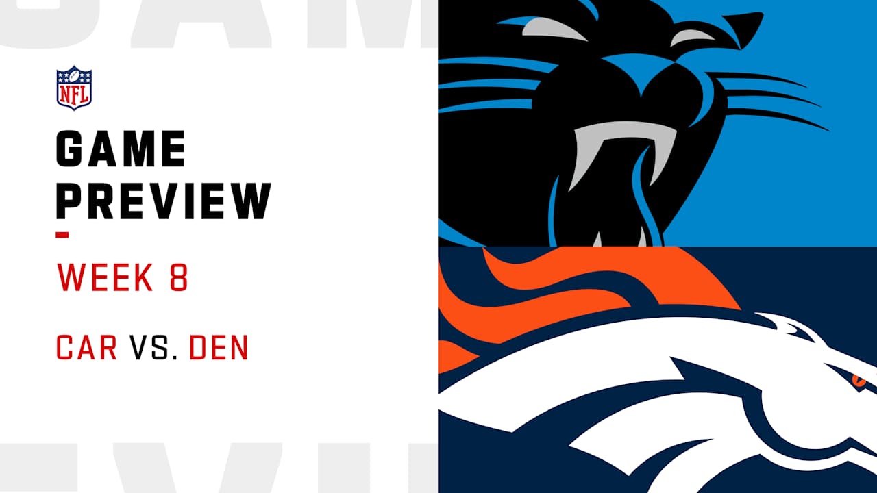 Carolina Panthers vs. Denver Broncos preview | Week 8