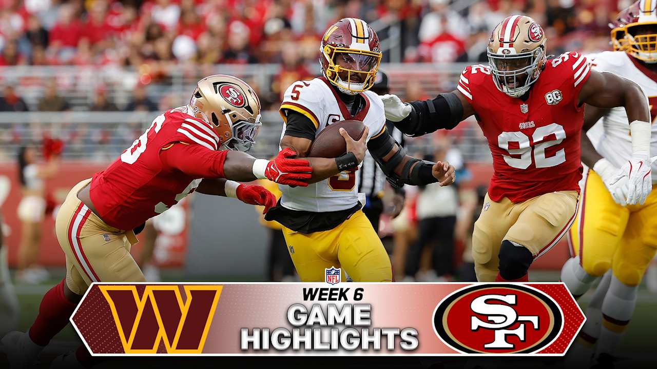 Game Highlights: Washington Commanders vs. San Francisco 49ers | Week 6