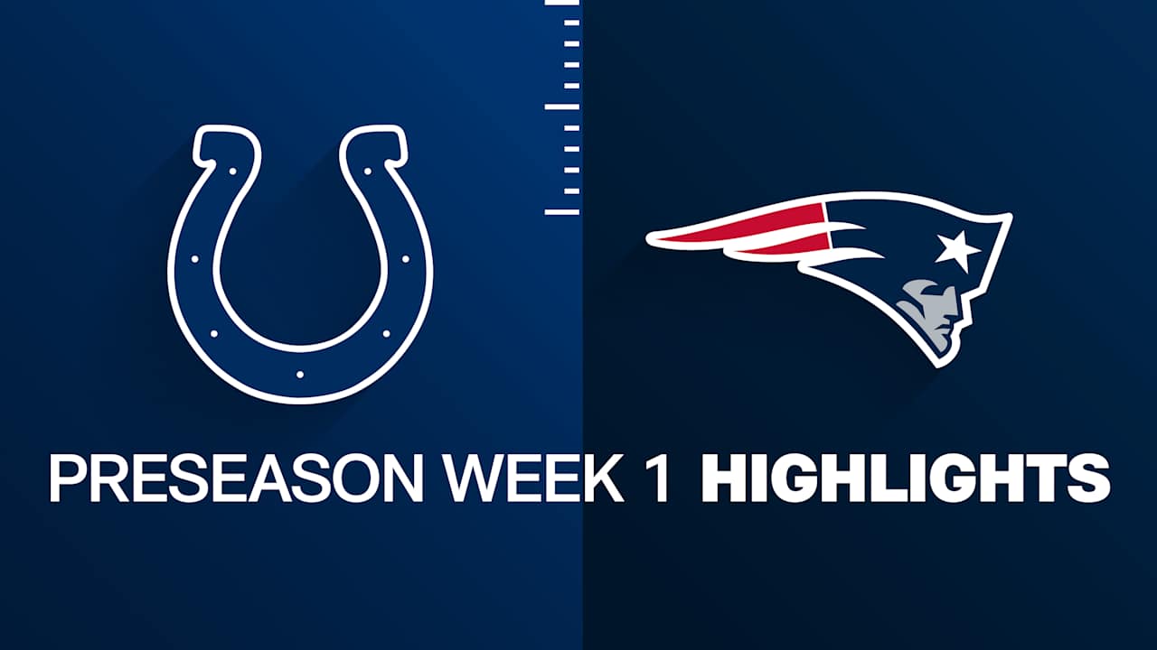Colts vs. Patriots highlights | Preseason Week 1