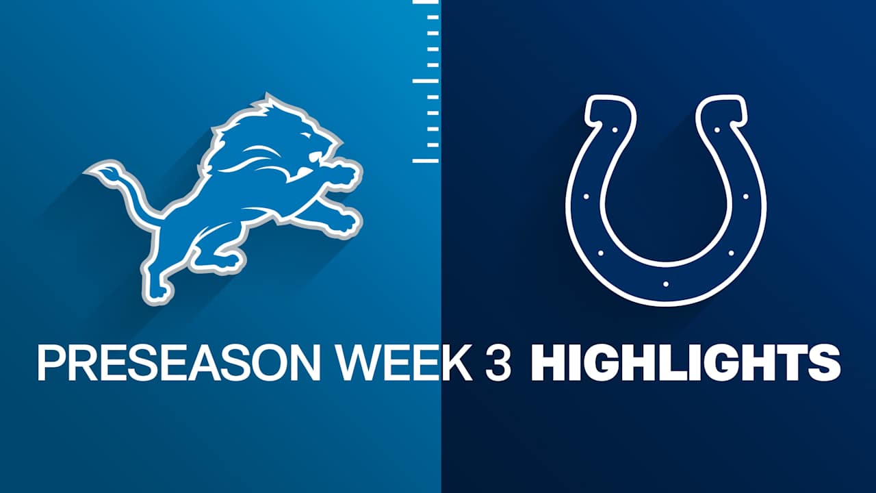 Lions vs. Colts highlights | Preseason Week 3