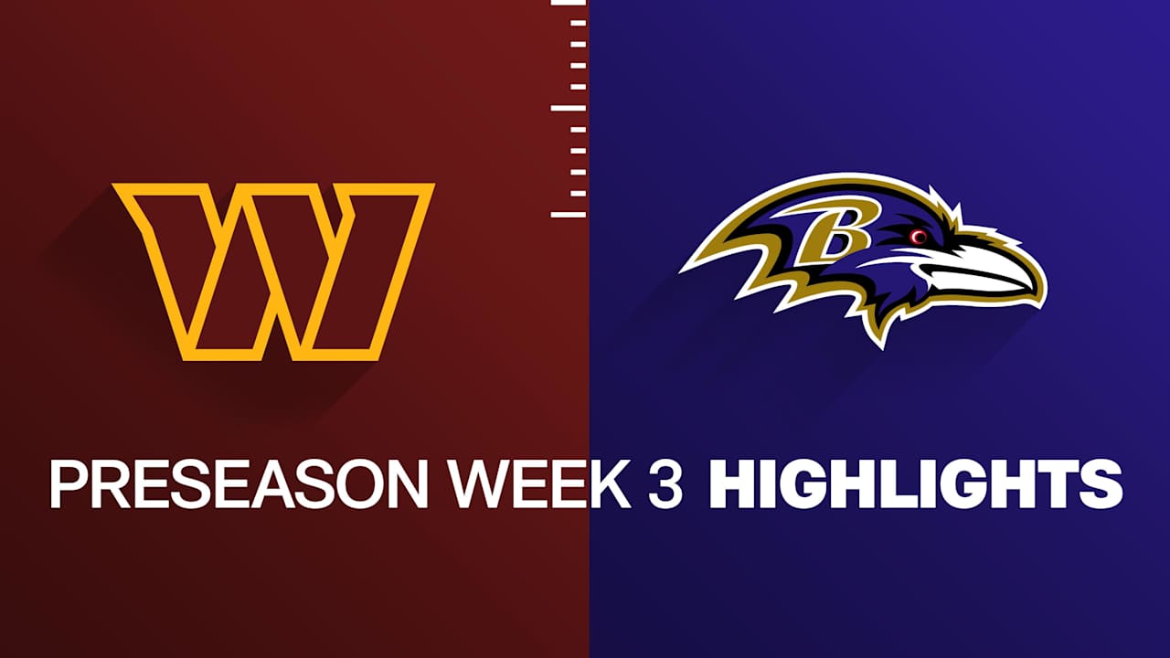 Commanders vs. Ravens highlights | Preseason Week 3