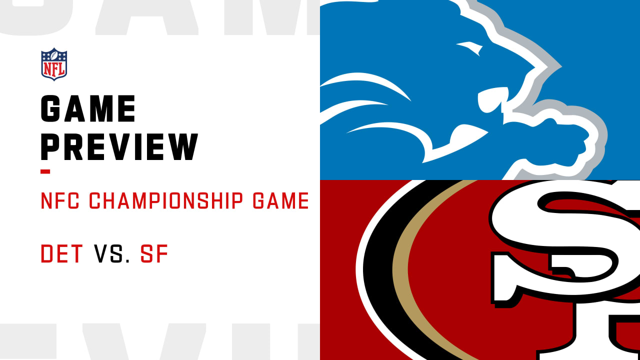 Detroit Lions vs. San Francisco 49ers preview NFC Championship Game