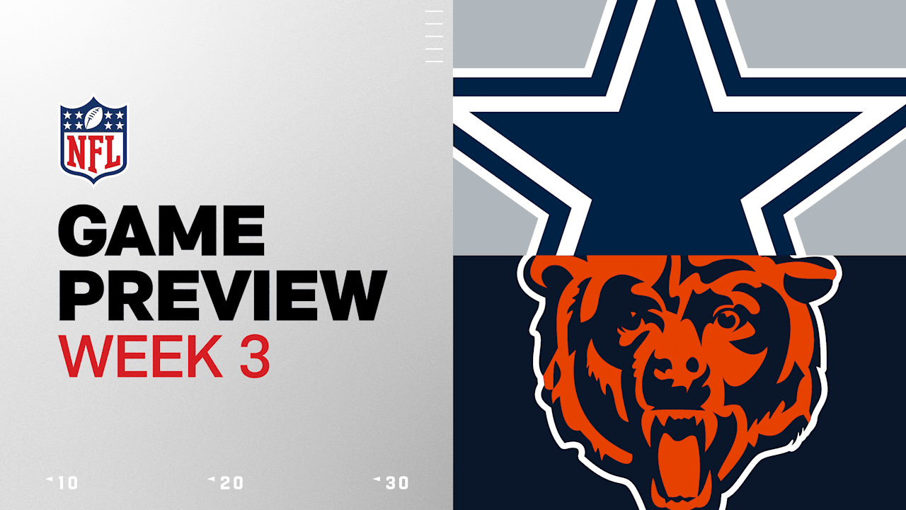 Dallas Cowboys vs. Chicago Bears preview Week 3