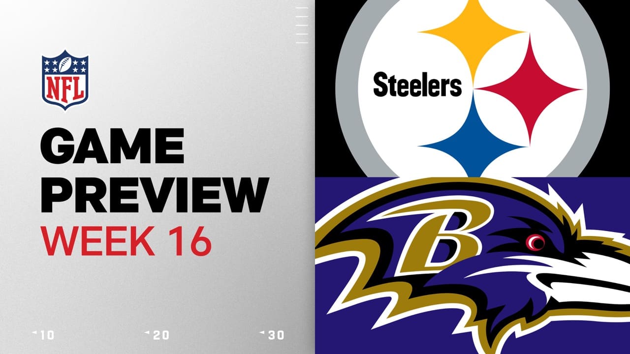 Pittsburgh Steelers vs. Baltimore Ravens preview Week 16