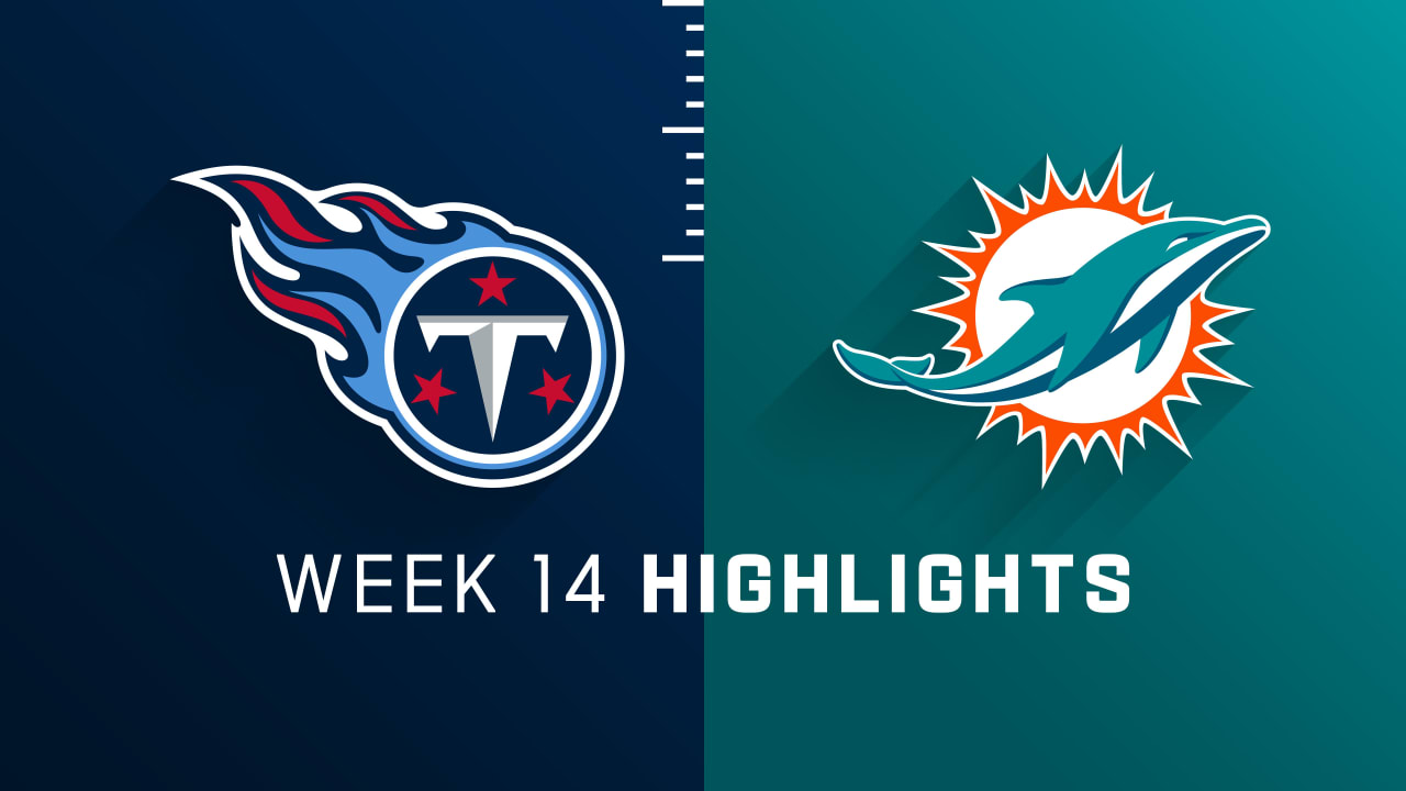 Tennessee Titans vs. Miami Dolphins highlights Week 14