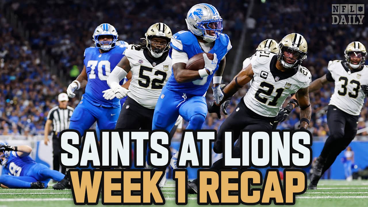 Detroit Lions vs. New Orleans Saints Week 1 Recap | NFL Daily