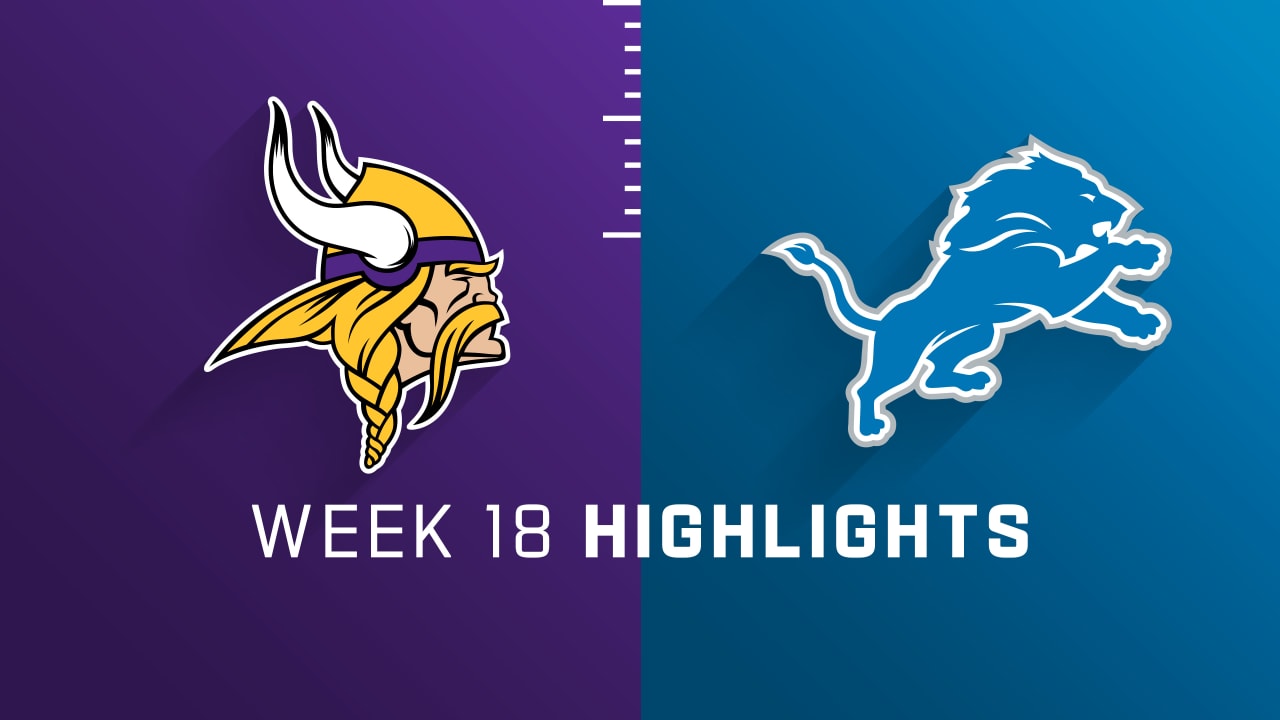 Minnesota Vikings vs. Detroit Lions highlights Week 18