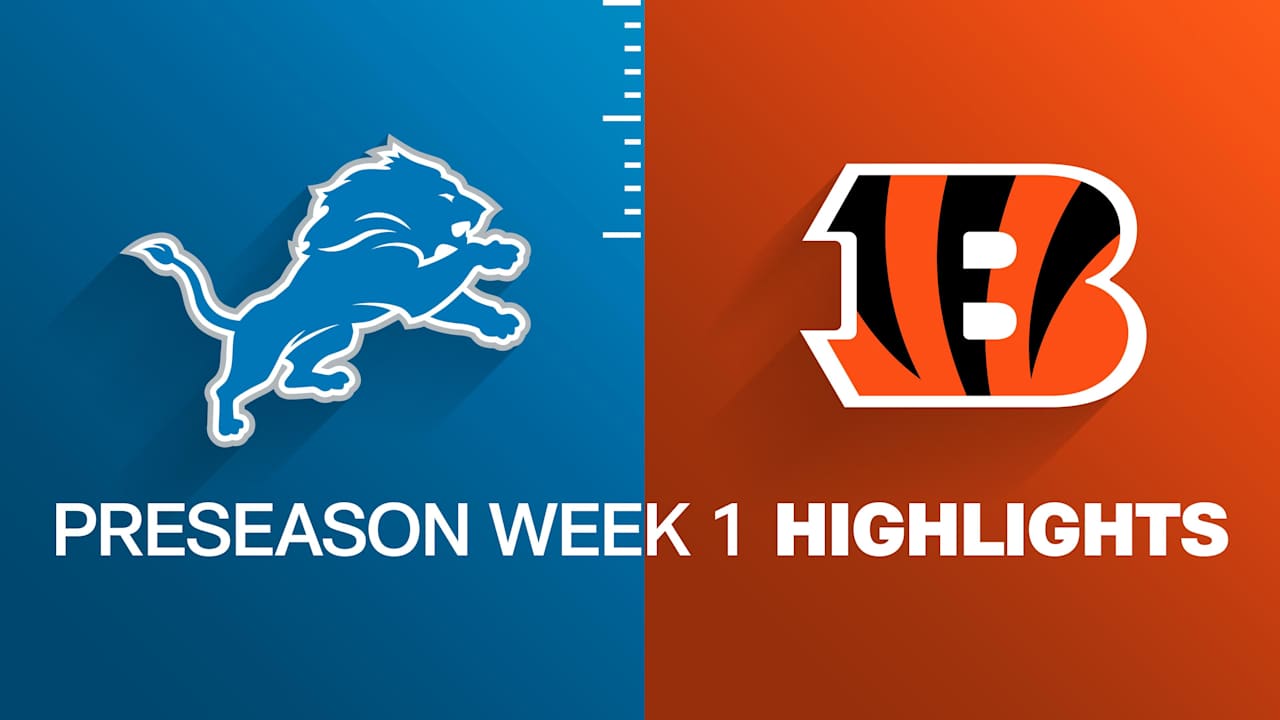 Lions vs. Bengals highlights | Preseason Week 1