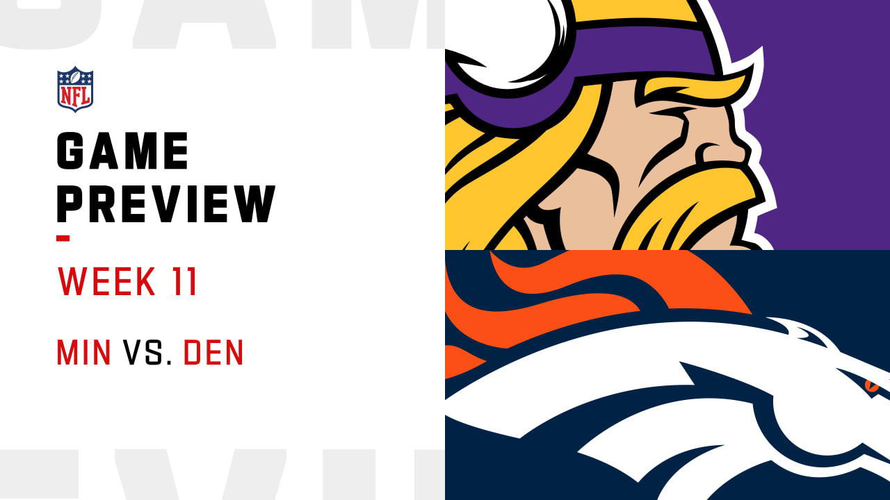 Minnesota Vikings Vs. Denver Broncos Preview | Week 11