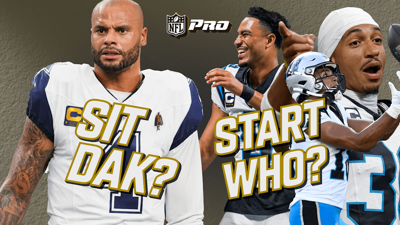 Week 4 Start/Sit: Bench Dak, Start Every Panther | NFL Pro