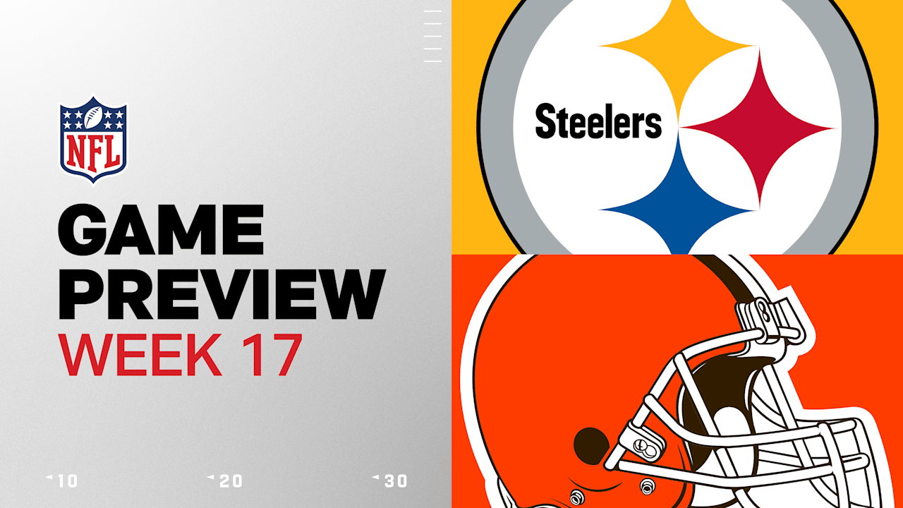 Pittsburgh Steelers vs. Cleveland Browns preview | Week 17