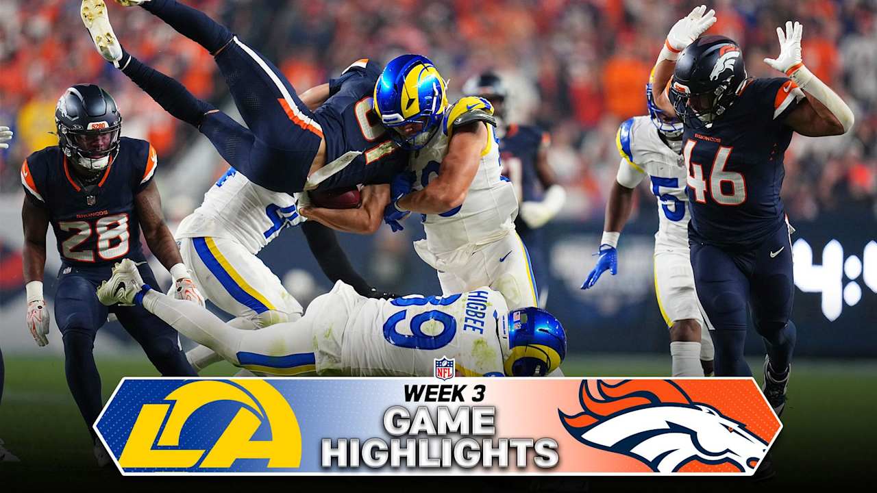 Game Highlights: Los Angeles Rams vs. Denver Broncos | Week 3