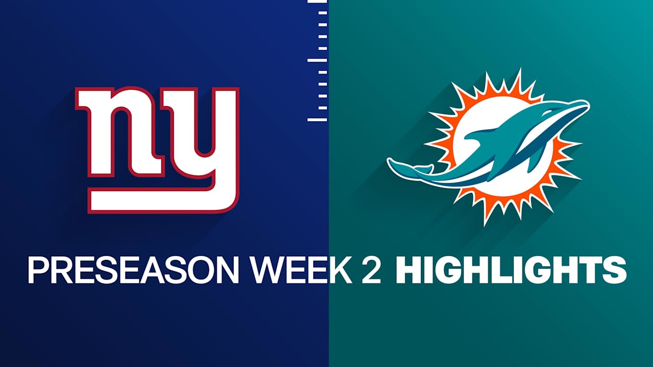 Giants vs. Dolphins highlights | Preseason Week 2