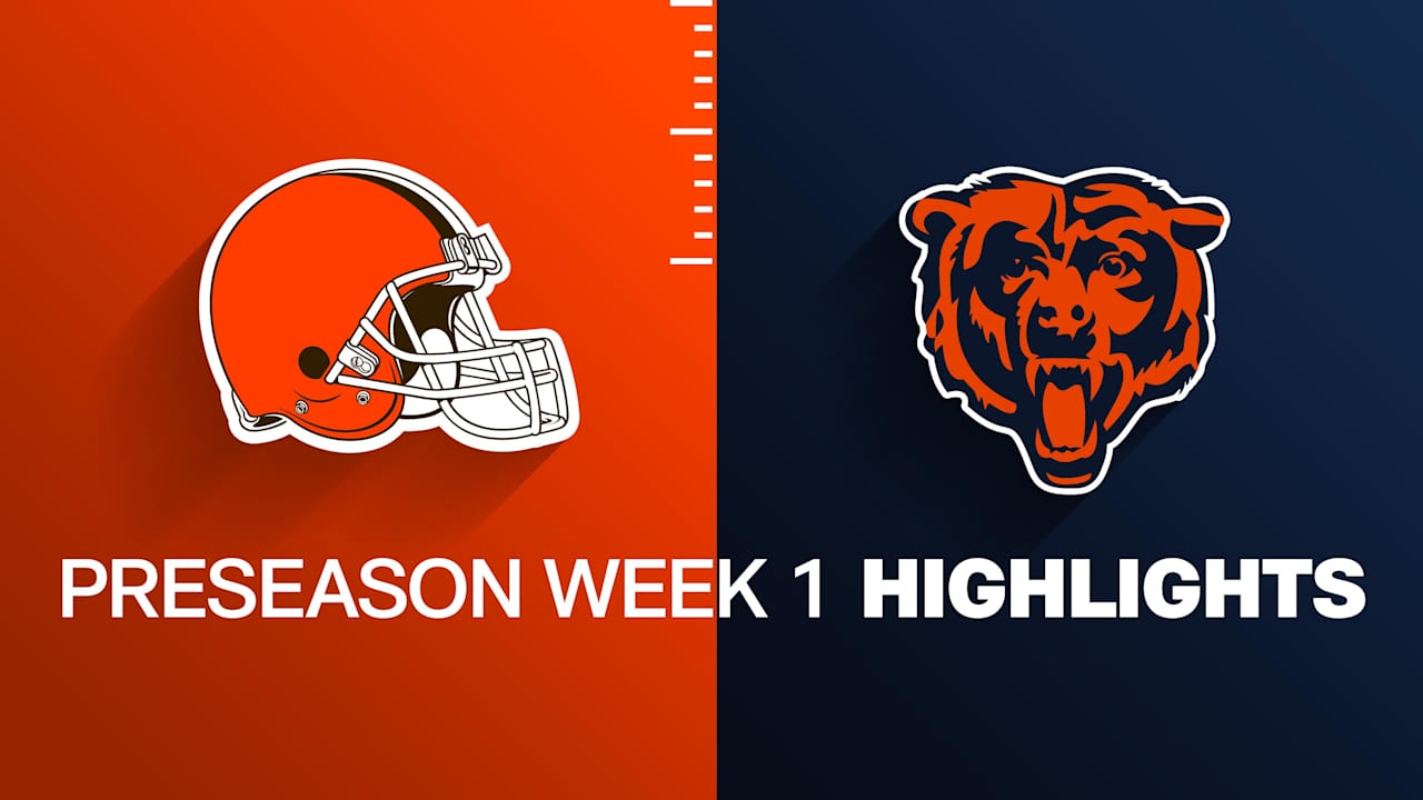 Browns vs. Bears highlights | Preseason Week 1