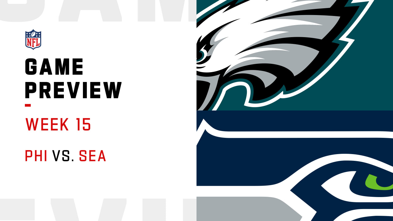 Philadelphia Eagles vs. Seattle Seahawks preview Week 15