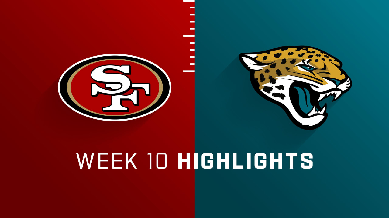 San Francisco 49ers vs. Jacksonville Jaguars highlights Week 10