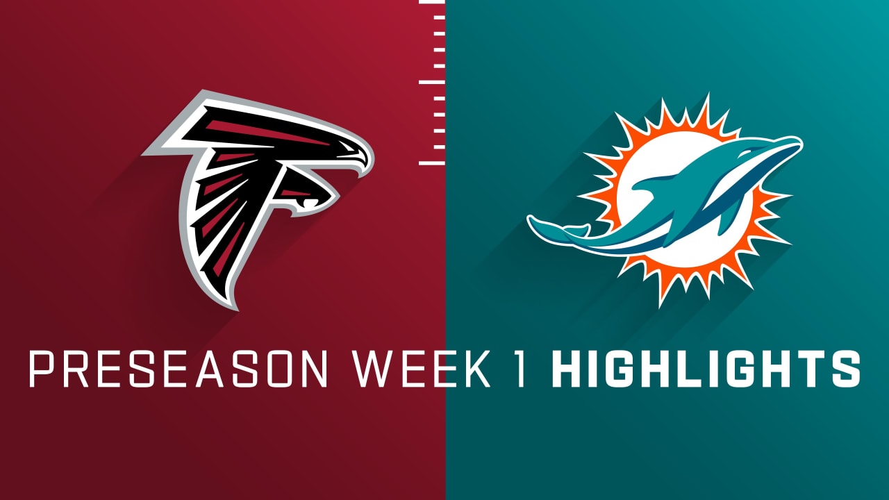 Atlanta Falcons vs. Miami Dolphins highlights Preseason Week 1