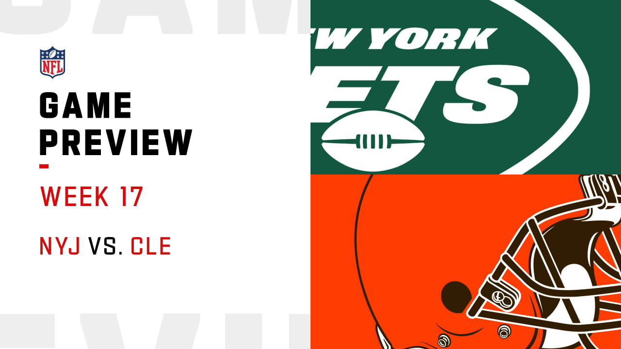 New York Jets Vs. Cleveland Browns Preview | Week 17