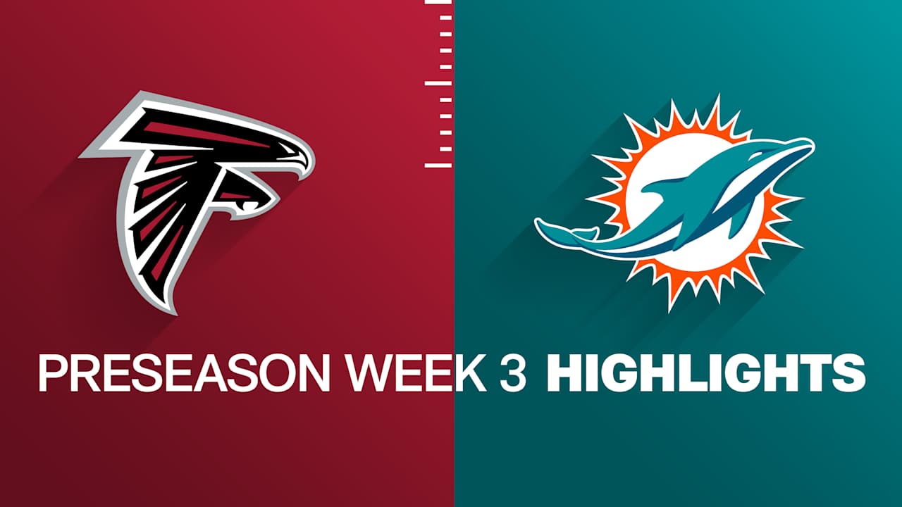 Falcons vs. Dolphins highlights | Preseason Week 3