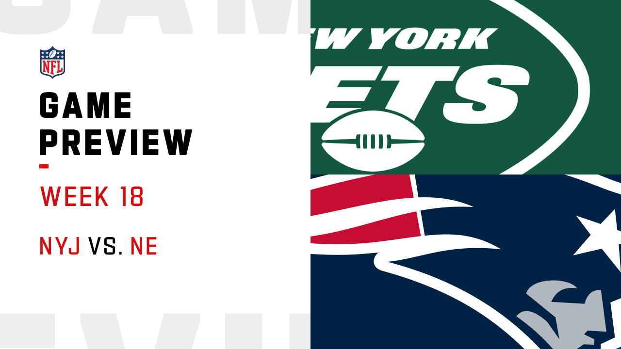 New York Jets vs. New England Patriots preview | Week 18