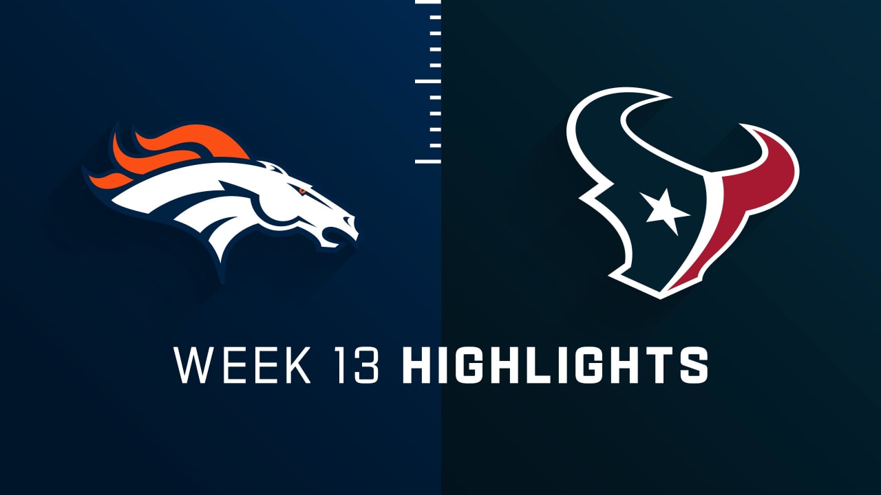 Denver Broncos vs. Houston highlights Week 13